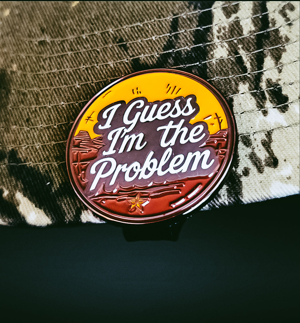 I Guess I'm The Problem Bottle Cap Buddy
