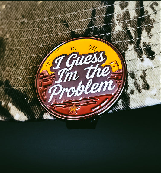 I Guess I'm The Problem Bottle Cap Buddy